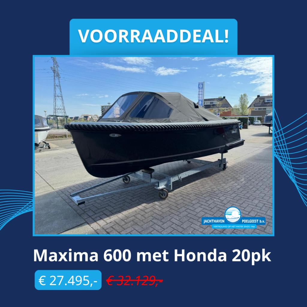 Maxima 600 met Honda 20pk (VOORRAADDEAL € 27.495)